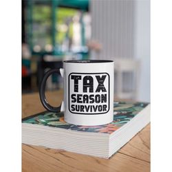 Tax Season Survivor Mug, Accountant Gift, CPA Coffee Cup, Accounting Gifts, National Tax Day, Money Income Humor, I Surv