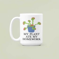 Venus Flytrap Mug, Funny Venus Fly Trap Gifts, My Plant Ate my Homework Mug, Venus Flytrap Lover Coffee Cup, Plant Enthu