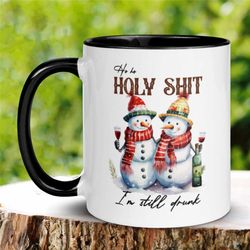 im still drunk, christmas party, snowman mug, christmas mug, christmas gifts, funny coffee mug, holiday mug, drinking mu