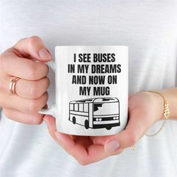 Mug For Bus Spotter, Buses Mug, Bus Spotting Mug, Novelty Bus Mug, Unique Bus Mug, Buses, Bus Driver, Bus Conductor, Bus