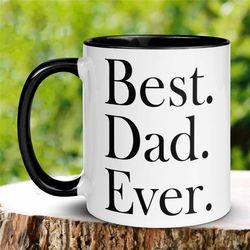 Dad Gifts, Dad Mug, Gifts for Dad, New Dad Gift, Best Dad Ever Mug, Dad Coffee Mug, Fathers Day Mug, Dad Birthday Gift,