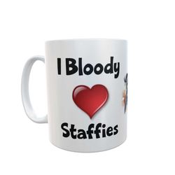 Staffie Mug Gift - I Bloody Love Heart - Nice Funny Cute Novelty Pet Dog Owner Cup Present