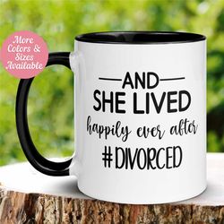 Divorce Mug, Happily Ever After Divorced Mug, Divorce Celebration, Divorce Party Gift, Breakup Gift, New Beginning Mug,