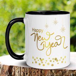New Years Mug, Holiday Mug, Inspiration Mug, Motivational Mug, Coffee Cup, Gift for Friend, Gift for BFF, 160