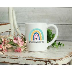 Hug in a Mug Rainbow Coffee Mug - Rainbow Mug - Gifts for Friends -  Coffee Lover - Personalized Mug - Gift for Her - Cu