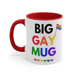 Big Gay Ceramic Coffee Mug, 11-15 oz Tea Cup, Lesbian Queer LGBT Butch LGBTQ Coming Out Gift for Women Her They Them Him