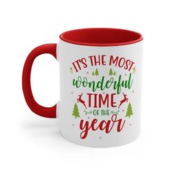 Christmas Gift Ceramic Mug, 11 - 15 oz Tea Cup, It's The Most Wonderful Time Of The Year, Holiday Decor Coffee Lover Win
