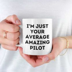 Average Amazing Pilot Mug, Pilot Mug For Boyfriend, Pilot Mug For Girlfriend, Coffee Pilot Mug, Pilot Mug For Husband, J