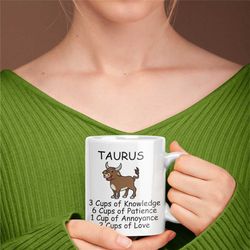 Taurus Mug, Horoscope Mug, Fun Zodiac Taurus Trait Mug, Zodiac Gifts, Taurus Gift Ideas, Horoscope Gift for Friend, Joke