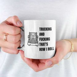 Trucking, Truck Mug, Gift For Truck Driver, Truck Driver Mug, Gift Male Trucker, Trucker Accessories, Lorry Driver Prese
