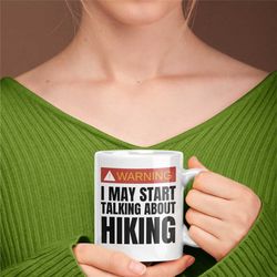 Warning Hiking Mugs, Ramblers Mug, Novelty Hiking Mug, Mountain Climber, Unique Walking Mug, Hiking Mug For Girlfriend,