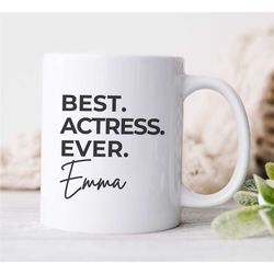 Personalized 'Best Actress Ever' Mug, Custom Gift for Female Entertainer, Coworker Birthday, Appreciation, for Women, Em