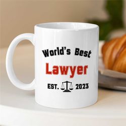 Custom 'World's Best Lawyer' Mug, Personalized Gift for Attorneys, Appreciation, Coworker Birthday, Mom/Dad, Men/Women,
