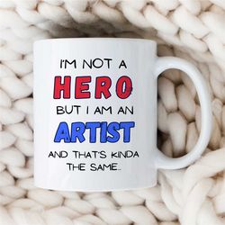 Art Teacher Gift Idea, Funny Artist Gift, Painter Quotes, Painting Mug Cup, Gift for Her, Sarcastic Present, Anniversary