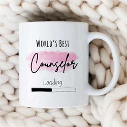 World's Best Counselor Loading, Mug for Therapist, Family Therapy Appreciation, Thank you Gift, BCBA, CBT Birthday, ABA