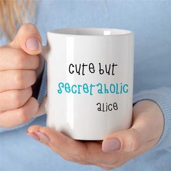 Custom 'Secretaholic' Secretary Mug, Personalized Gift for Assistant, Coworker Birthday, Receptionist, Work Anniversary,