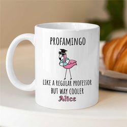 Personalized Flamingo Mug for Professors, Profamingo, Custom Gift for University Lecturers, Office, Educator Mom, Tenure
