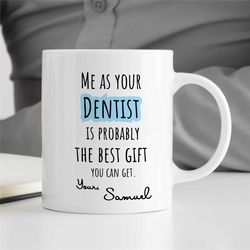 Personalized Dentist Appreciation Gift, Custom Mug for dental grads, Unique Doctor Cup, Birthday Present, For him and he