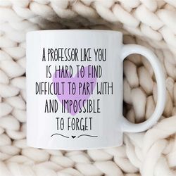 Positive Affirmation Mug for Professors, Gift for University Lecturers, Office, Educator Mom, Tenure Gift, Teaching Dad,