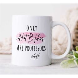Personalized Mug for Professors, Custom Gift for University Lecturers, Office, Educator Mom, Tenure Gift, Teaching, For