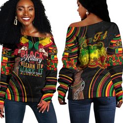 Benin Women's Off Shoulder Sweatshirt Black History Live it Learn it Make it, African Women Off Shoulder For Women