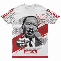 MLK Dream T-shirt 03, African T-shirt For Men Women