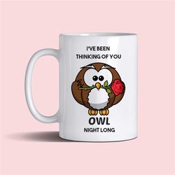thinking of you owl night long 11oz funny punny mug gift