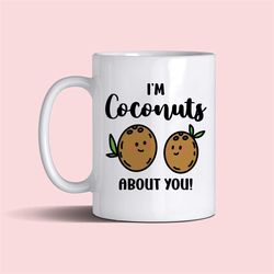 Coconuts about you mug 11oz gift