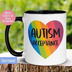 Autism Mug, Autism Acceptance Mug, Autism Awareness Mug, Autism Pride, Autism Warrior, Inspirational Mug, Autism Mom, Au