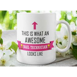 This is what an Awesome Nail Technician looks Like  | Nail Technician Mug | Nail Tech Gifts | Beautician Mug | Nail Arti