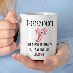 personalized 'therapistolotl' therapist mug, custom axolotl gift for counselor, family therapy appreciation, bcba thank