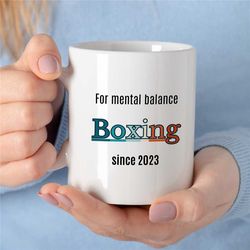 personalized boxing mug, mental balance, custom gift for boxing fan, coach appreciation, husband, office cup, fighting s