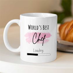 World's Best Chef Loading, Mug for Future Cook, Gastronomy Appreciation, Culinary School Graduate, Gourmet to be, Catere