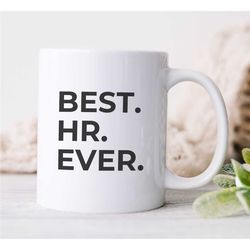 Best HR Ever, Mug for Human Resources, Team Appreciation, For him & her, Best Friend, Office Decor, Management Leaving,