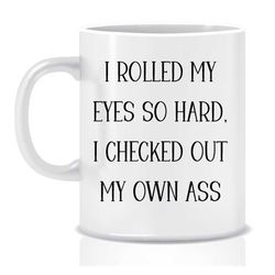 rolled my eyes mug, humour, gift for her housewarming gift valentines gift funny mug cheeky gift inappropriate gift