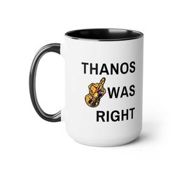 Thanos Was Right Two-Tone Coffee Mugs, 15oz