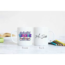 Teacher Mug,  'Dedicated Teacher', Back to School Mug, End of School Teacher Gift, 11oz Coffee Mug, Personalised Gift. C