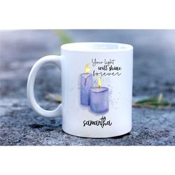 Your Light Will Shine Forever Mug Custom Name Couple Mug Love Mug