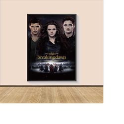 The Twilight SagaBreaking Dawn Movie Poster Print, Canvas Wall Art, Room Decor, Movie Art, Gifts for Him/Her, Movie Prin