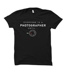photographer shirt. photographer gift. photography lover gift. camera