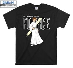 Star Wars Princess Leia T-shirt Hoodie Kids Child Tote Bag Tshirt S-M-L-XL-XXL-3XL-4XL-5XL Gildan Oversized Men Women Un
