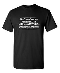 don't confuse my personality funny graphic tees mens women gift for sarcasm laughs lover novelty funny t shirts