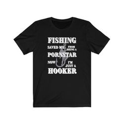 Fishing Humorous Shirt, Pornstar humor Shirt, Gift for him
