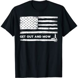 Lawn Care, Grass, Mower, Get Out And Mow American Flag T-Shirt