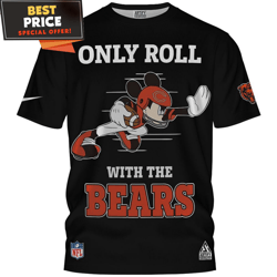 Chicago Bears x Mickey Only Roll With The Bears TShirt, Chicago Bears Fan Gifts  Best Personalized Gift  Unique Gifts Id