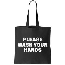 Please Wash Your Hands Coronavirus Tote Bag