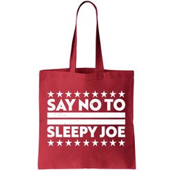 Say No To Sleepy Joe Pro-Trump Tote Bag