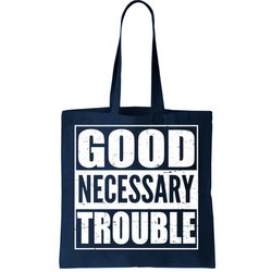 Straight Outta Good Necessary Trouble Tote Bag