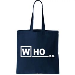 Who M.D. Tote Bag