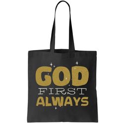 God First Always Tote Bag